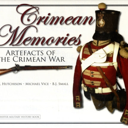 Crimean Memories: Artefacts of the Crimean War