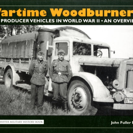 Wartime Woodburners: Alternative Fuel Vehicles in World War II