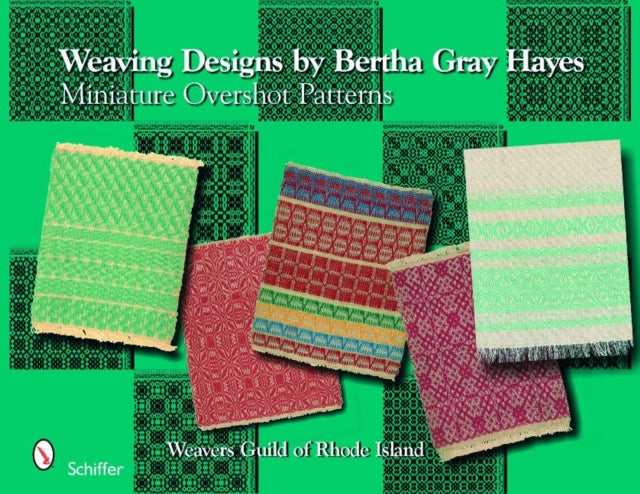 Weaving Designs by Bertha Gray Hayes: Miniature Overshot Patterns