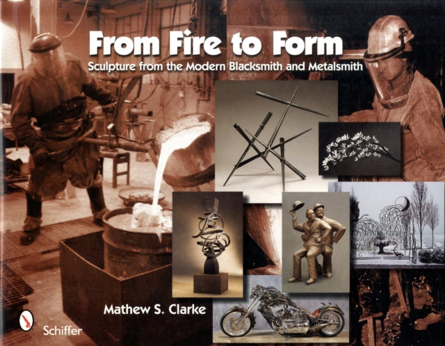 From Fire to Form: Sculpture from the Modern Blacksmith and Metalsmith