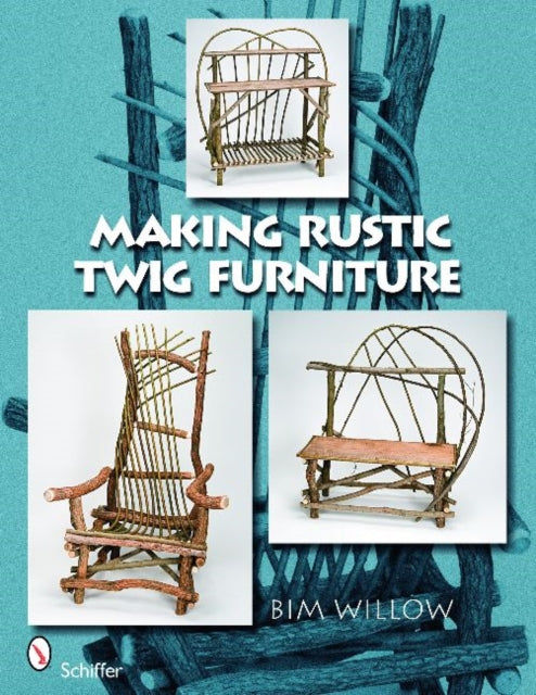 Making Rustic Twig Furniture