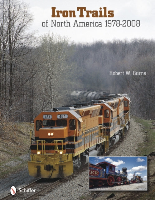 Iron Trails of North America: 1978–2008