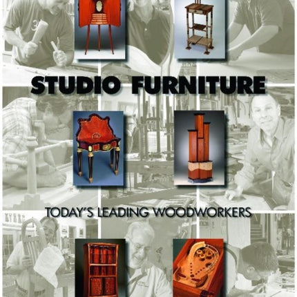 Studio Furniture: Today's Leading Woodworkers