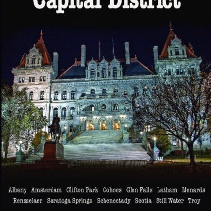 Ghosts of NY's Capital District: Albany, Schenectady, Troy & More