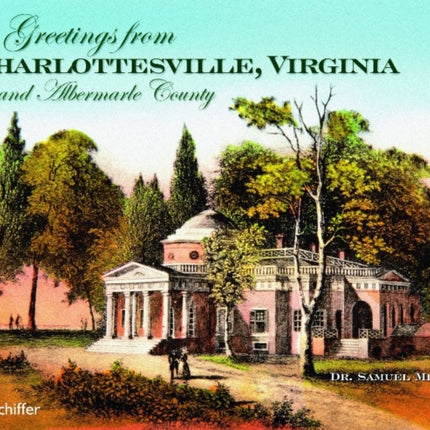 Greetings from Charlottesville, Virginia, and Albemarle County