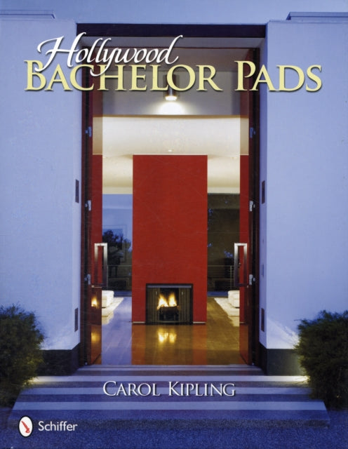 Hollywood Bachelor Pads