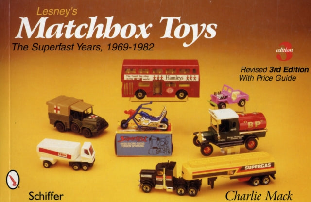 Lesney's Matchbox® Toys: The Superfast Years, 1969-1982