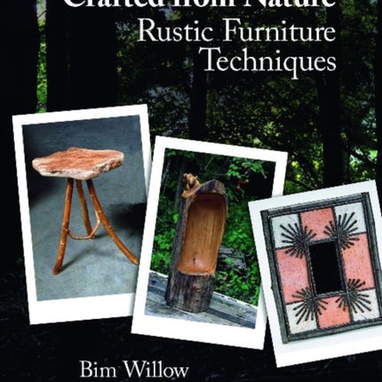 Crafted from Nature: Rustic Furniture Techniques