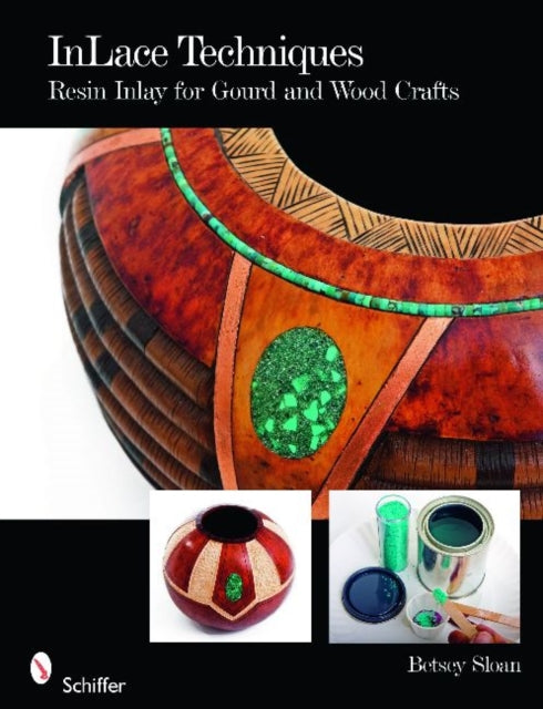 InLace Techniques: Resin Inlay for Gourd and Wood Crafts