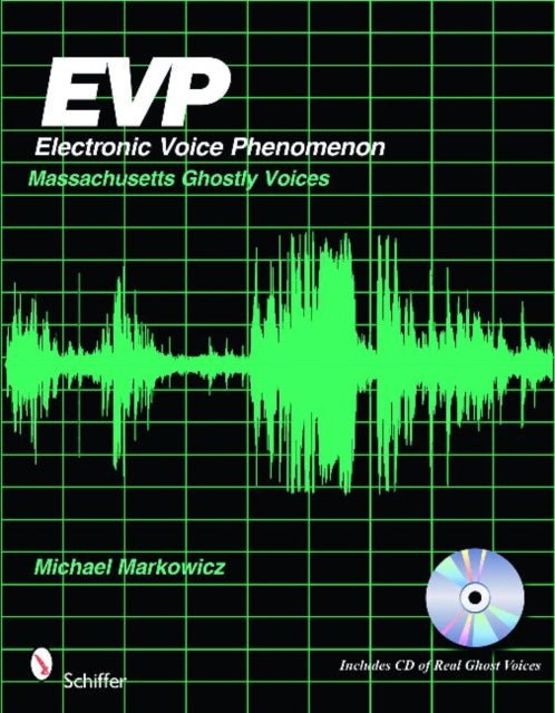 EVP: Electronic Voice Phenomenon: Massachusetts Ghostly Voices