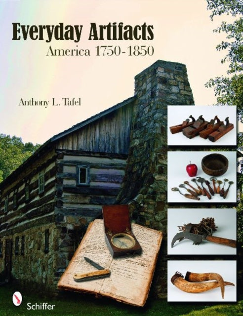 Everyday Artifacts: America 1750-1850