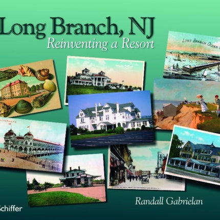 Long Branch, New Jersey: Reinventing a Resort