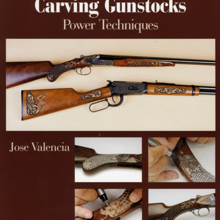 Carving Gunstocks: Power Techniques