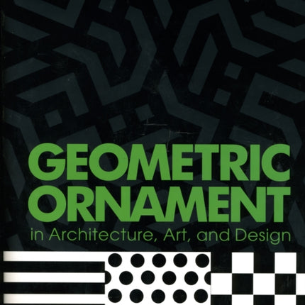 Geometric Ornament in Architecture Art and Design