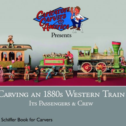 Carving an 1880s Western Train