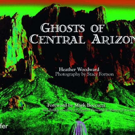 Ghosts of Central Arizona