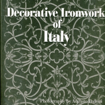 Decorative Ironwork of Italy