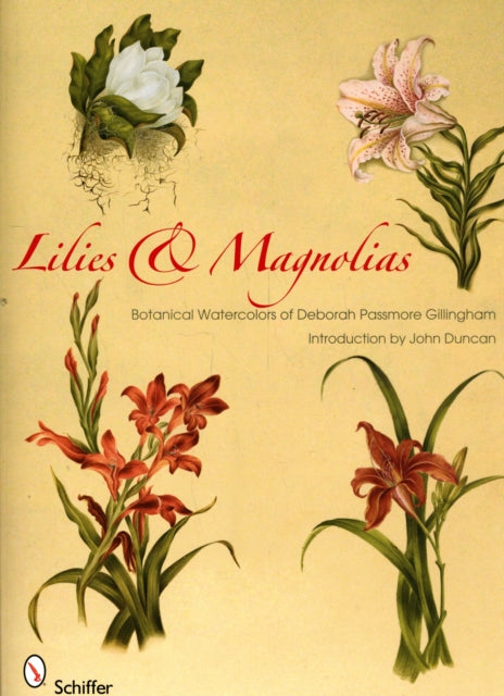 Lilies & Magnolias: Botanical Watercolors of Deborah Passmore Gillingham