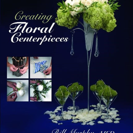 Creating Floral Centerpieces