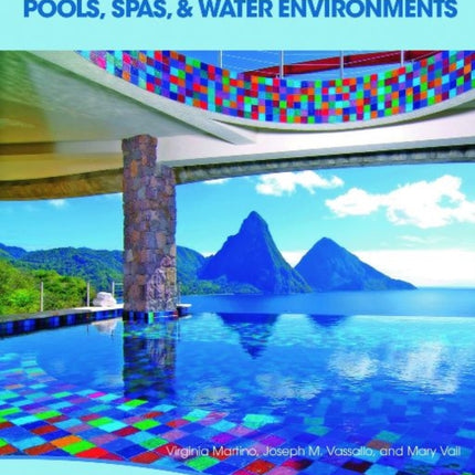 International Award-winning Pools: Spas and Water Environments