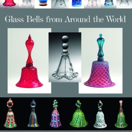 Glass Bells from Around The World