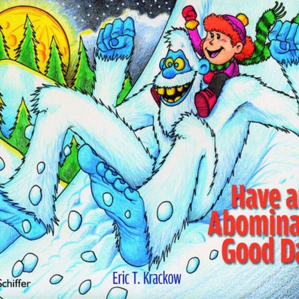 Have an Abominably Good Day