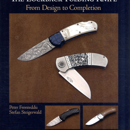 The Lockback Folding Knife: From Design to Completion