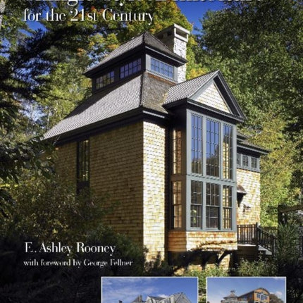 Shingle Style Architecture: for the 21st Century