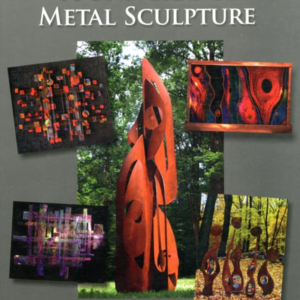 A Universe of Metal Sculpture