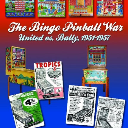 The Bingo Pinball War: United vs Bally, 1951-1957