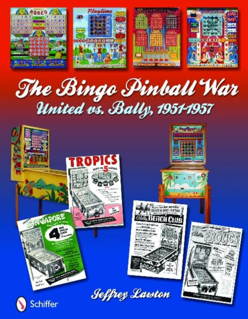 The Bingo Pinball War: United vs Bally, 1951-1957