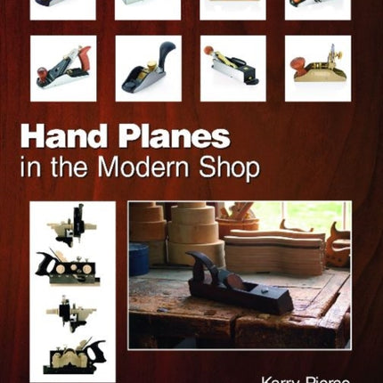 Hand Planes in the Modern Shop