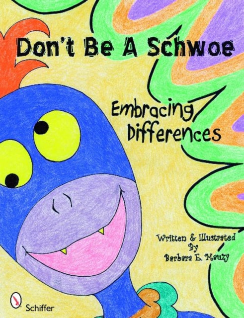 Don't Be a Schwoe: Embracing Differences