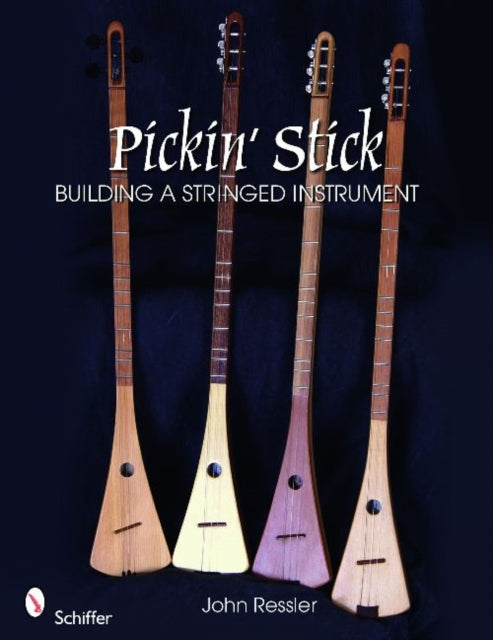 Pickin’ Stick: Building a Stringed Instrument