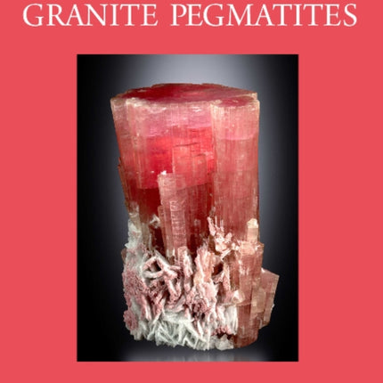 A Collector's Guide to Granite Pegmatites