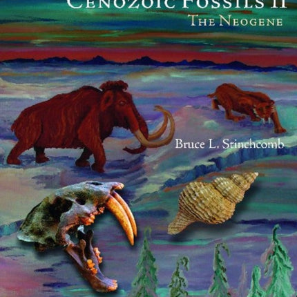 Cenozoic Fossils II: The Neogene