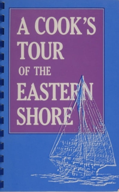 A Cooks Tour of the Eastern Shore