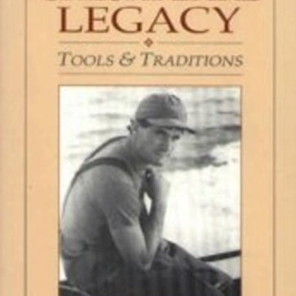 Chesapeake Legacy: Tools and Traditions