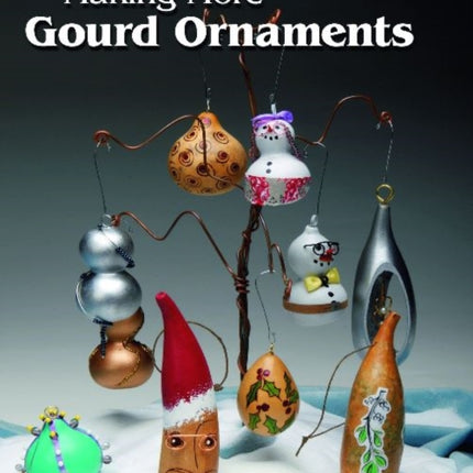 Making More Gourd Ornaments