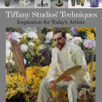 Tiffany Studios' Techniques: Inspiration for Today's Artists