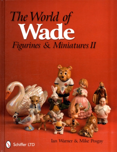 The World of Wade: Figurines & Miniatures II