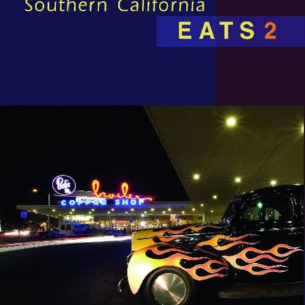 Southern California Eats 2