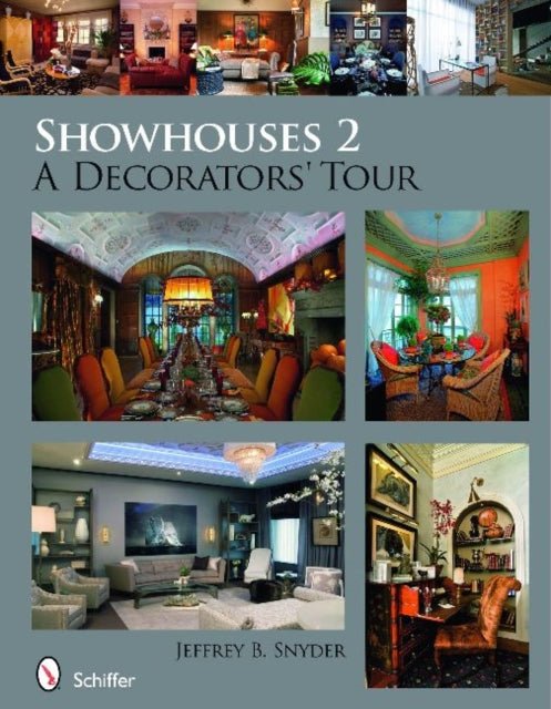 Showhouses 2: A Decorators' Tour