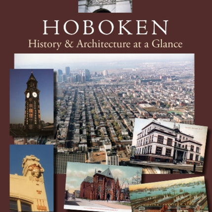 Hoboken: History & Architecture at a Glance