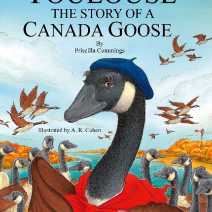 Toulouse: The Story of a Canada Goose