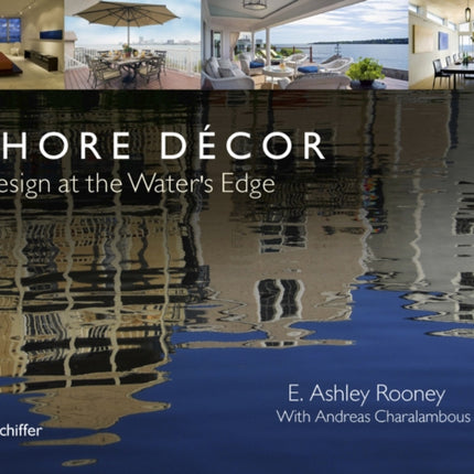 Shore Décor Design at the Water's Edge: Design at the Water's Edge