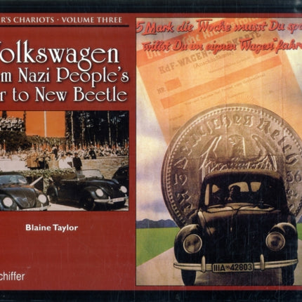 Hitler's Chariots Volume Three: Volkswagen - From Nazi People's Car to New Beetle