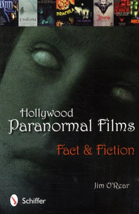 Hollywood Paranormal Films: Fact & Fiction