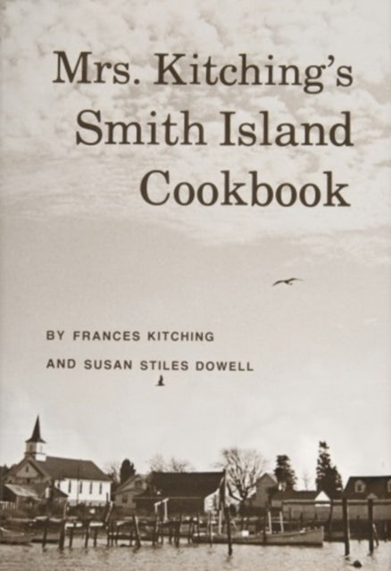 Mrs. Kitching’s Smith Island Cookbook