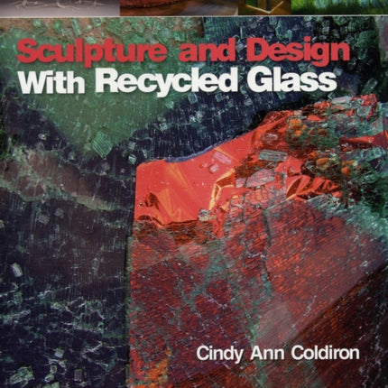 Sculpture and Design with Recycled Glass